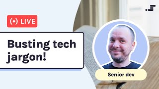 Tech jargon explained by a Senior Dev [Computer Science Terminology]