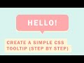 How to Create a Simple CSS Tooltip (STEP BY STEP)