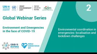 Global Webinar Series: Environment and Emergencies in the face of COVID 19 - Webinar 2