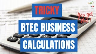 Tricky BTEC Business Unit 3 Calculations