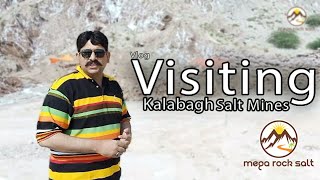 VISIT OF KALABAGH SALT MINE | HIMALAYAN DARK PINK SALT PRODUCTION