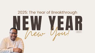 NewYear NewYou: The Year of Breakthrough | Night 3 | The Blessing of Your Breakthrough