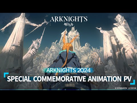 PV de animación conmemorativa especial de Arknights 2024