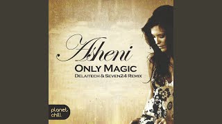 Only Magic (Delaitech \u0026 Seven24 Remix)