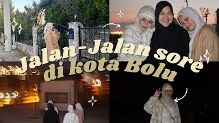 JALAN-JALAN SORE DI KOTA BOLU HUNTING SUNSET DI LIBUR NASIONAL TURKI