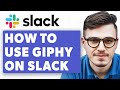 How To Use Giphy On Slack [2025 Guide]