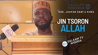 Jin Tsoron Allah - Mal. Jaafar Sabi'u Kura