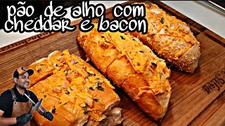 O MELHOR PÃO DE ALHO COM (CHEDDAR E BACOM)