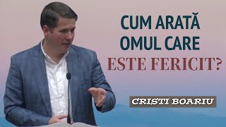 Cristi Boariu - Cum arată omul fericit? | PREDICĂ 2025