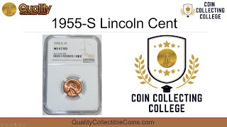 1955-S Cent | Coin Collecting College | Quality Collectible Coins