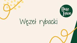 Węzeł rybacki | makrama krok po kroku