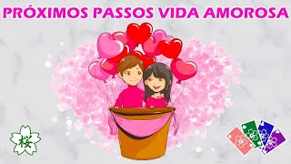 💝 VOU REVELAR TUDO SOBRE SEUS PRÓXIMOS PASSOS NA SUA VIDA AMOROSA! 🌸