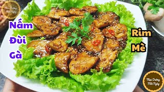 Món Nấm Đùi Gà Chay Đãi Tiệc Sang Trọng, Dễ Làm