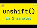 How To Add To the Start of Arrays - JavaScript Array Unshift (In 2 Mins)