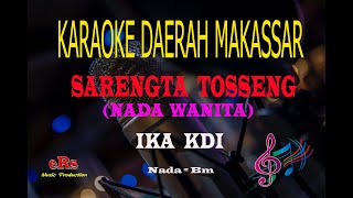 Karaoke Sarengta Tosseng Nada Wanita - Ika Kdi (Karaoke Tanpa Vocal)