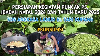 MASAK-MASAK DI TAHUN 2025 || PERSIAPAN PUNCAK P5 DAN NATARU || SDS ANGKASA LANUD EL TARI KUPANG