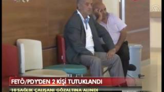 FETÖ PDY'DEN 2 KİŞİ TUTUKLANDI