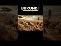 Mengapa Burundi merupakan salah satu negara termiskin di dunia? #facts #burundi