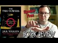 The Two Towers by JRR Tolkien - My Review |Pyschial Unread Novel & Intimidating Novel