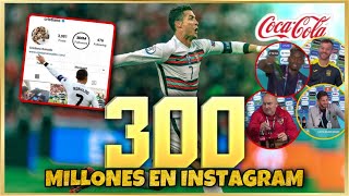 🥇 CRISTIANO llega a 300 M en Instagram | El Mas INFLUYENTE del MUNDO | COCA COLA y Jugadores