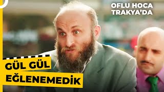 Senin Yapacağın Şakaya Tüküreyim | Oflu Hoca Trakya'da