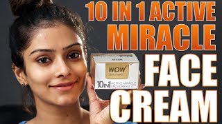 WOW 10 In 1 Active Miracle Face Cream | Product Review Tutorial | Skin Care Tutorial | Foxy Makeup