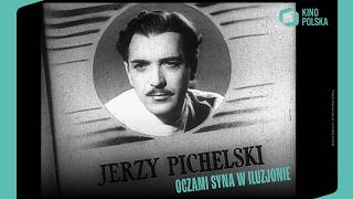 Jerzy Pichelski oczami syna I W Iluzjonie I Stanisław Janicki