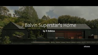 J Balvin's  home CASA DOS AGUAS