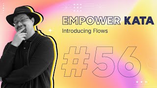 Introducing Flows - #Kata 56