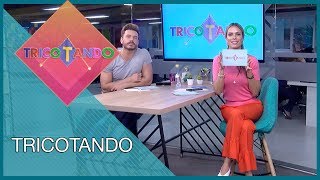 Tricotando (17/12/19)  | Completo