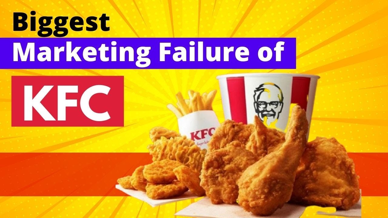 Biggest Marketing Failure Of KFC | Startup, Business Case Study ...