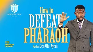 How to Defeat Pharaoh // Pastor Deji Olu-Ayeni // Sunday October 13, 2024