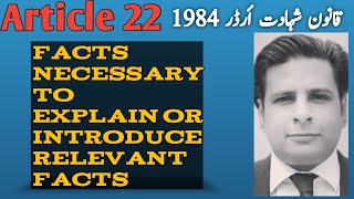 Article 22 qso 1984|facts necessary to explain or introduce relevant facts|section9 evidence act1872