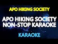 APO HIKING SOCIETY NON-STOP KARAOKE
