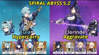 C0 EULA HYPERCARRY + C0 CLORINDE AGGRAVATE | SPIRAL ABYSS 5.2 FLOOR 12 FULL STARS