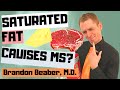 Does Saturated Fat Cause Multiple Sclerosis?