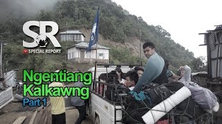 SR : Ngentiang | Expedition (Kalkawng) [June 12, 2015] [Part 1/2]