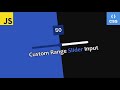 How To Make Range Slider Using HTML, CSS And JavaScript