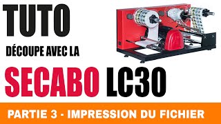 Tutoriel Secabo LC30 - Partie 3 - Impression sur OKI Pro1050