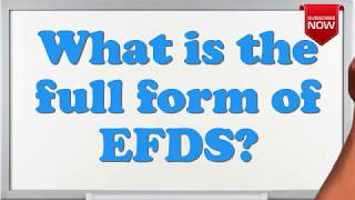 What is the full form of EFDS?