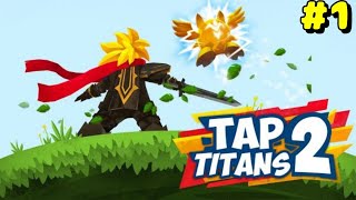 タップしないタップタイタンズ２　＃１ Tap Titans 2