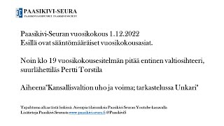 Paasikivi-Seuran vuosikokousesitelmä 1.12.2022 klo 19