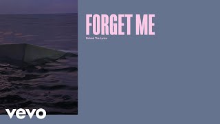 Lewis Capaldi - Forget Me (Behind The Lyrics)
