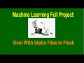 Machine Learning Project - Static Files In Flask App