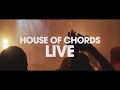 House of Chords - Showcase!