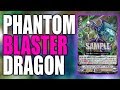 PHANTOM BLASTER DRAGON Revealed (+ my thoughts)