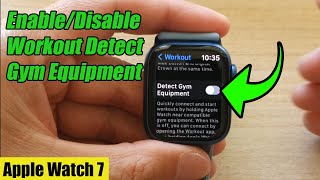 Apple Watch 7: How to Enable/Disable Workout Detect Gym Equipment