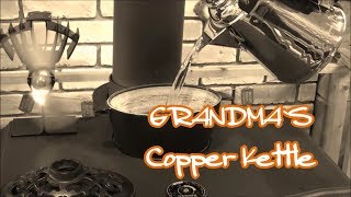 グランマーコッパ―ケトル（GRANDMA`S Copper Kettle）ファイヤーサイド