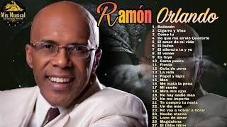 Ramon Orlando - Mix de sus Grandes exitos Merengue de los años Dorados 70-80-90