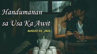 Handumanan sa Usa Ka Awit  | AUGUST 03 , 2024